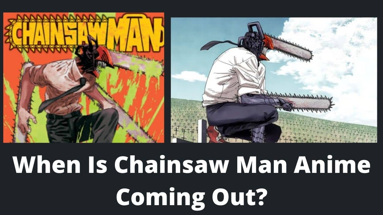 When Is Chainsaw Man Anime Coming Out