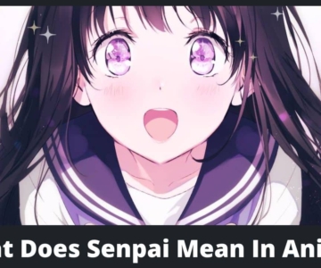 What Does Senpai Mean In Anime